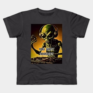 Alien Dj You Want Harder Hip Hop and Club Kids T-Shirt